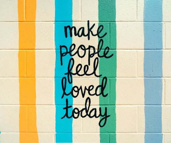 Made People Feel Loved Today